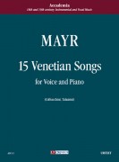 Mayr, Johann Simon : 15 Canzonette Veneziane per Canto e Pianoforte