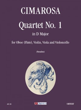 Cimarosa, Domenico : Quartet No. 1 in D Major for Oboe (Flute), Violin, Viola and Violoncello