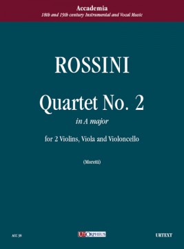 Rossini, Gioachino : Quartetto N. 2 in La maggiore per 2 Violini, Viola e Violoncello