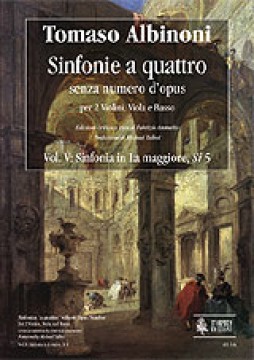 Albinoni, Tomaso : Sinfonias ‘a quattro’ without Opus number for 2 Violins, Viola and Basso - Vol. 5: Sinfonia in A major, Si 5 [Score]