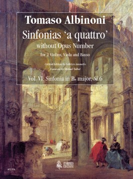 Albinoni, Tomaso : Sinfonias ‘a quattro’ without Opus number for 2 Violins, Viola and Basso - Vol. 6: Sinfonia in B flat major, Si 6 [Score]