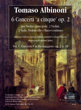Albinoni, Tomaso : 6 Concertos ‘a cinque’ Op. 2 for principal Violin, 2 Violins, 2 Violas, Violoncello and Continuo - Vol. V: Concerto V in C major, Op. 2 No. 10 [Score]