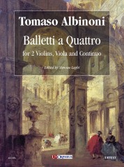 Albinoni, Tomaso : Balletti a Quattro for 2 Violins, Viola and Continuo [Score]