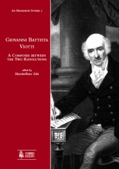 Giovanni Battista Viotti. A Composer between the Two Revolutions