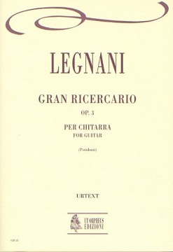 Legnani, Luigi : Gran Ricercario Op. 3 per Chitarra