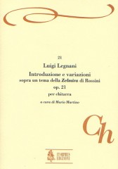 Legnani, Luigi : Introduzione e Variazioni sopra un Tema della “Zelmira” di Rossini Op. 21 per Chitarra