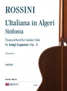 Rossini, Gioachino : L’Italiana in Algeri. Sinfonia trascritta da Luigi Legnani (Op. 2) per Chitarra