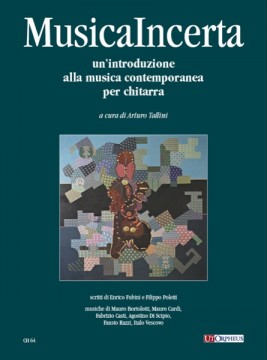 Musica Incerta - Un’introduzione alla musica contemporanea per Chitarra