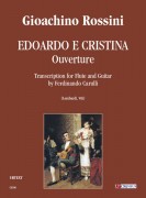 Rossini, Gioachino : Edoardo e Cristina. Ouverture. Transcription by Ferdinando Carulli for Flute and Guitar