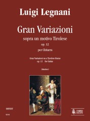 Legnani, Luigi : Gran Variazioni sopra un motivo Tirolese Op. 12 per Chitarra