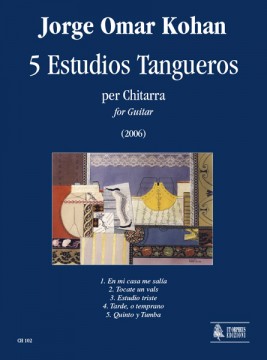 Kohan, Jorge Omar : 5 Estudios Tangueros per Chitarra (2006)