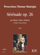 Matiegka, Wenzeslaus Thomas : Sérénade Op. 26 for Flute, Viola and Guitar