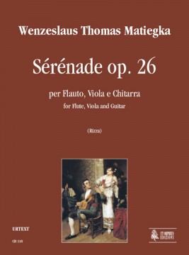Matiegka, Wenzeslaus Thomas : Sérénade Op. 26 per Flauto, Viola e Chitarra