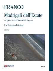 Franco, Alfredo : Madrigali dell’Estate on Lyrics from D’Annunzio’s “Alcyone” for Voice and Guitar (2013)