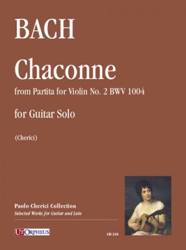 Bach, Johann Sebastian : Chaconne (from Partita for Violin No. 2 BWV 1004) for Guitar Solo