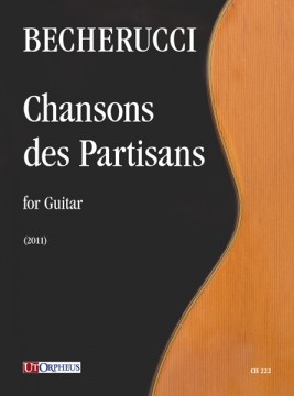 Becherucci, Eugenio : Chansons des Partisans for Guitar (2011)