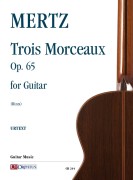 Mertz, Johann Kaspar : Trois Morceaux op. 65 per Chitarra