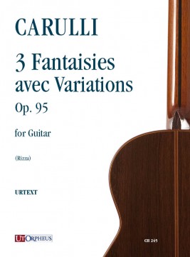 Carulli, Ferdinando : 3 Fantaisies avec Variations op. 95 per Chitarra