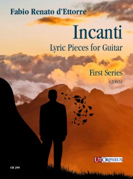 d’Ettorre, Fabio Renato : Incanti. Lyric Pieces for Guitar - First Series (2003)