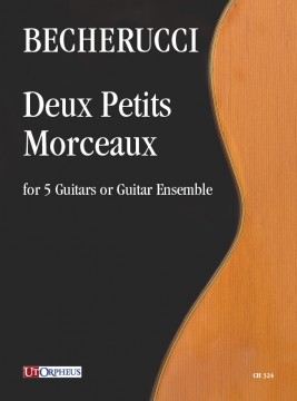 Becherucci, Eugenio : Deux Petits Morceaux for 5 Guitars or Guitar Ensemble