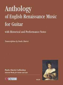 Anthology of English Renaissance Music (with Historical and Performance Notes) for Guitar