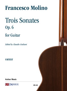 Molino, Francesco : Trois Sonates op. 6 per Chitarra