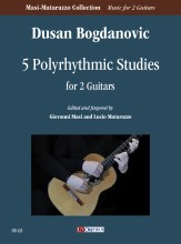 Bogdanovic, Dusan : 5 Polyrhythmic Studies per 2 Chitarre Bogdanovic, Dusan : 5 Polyrhythmic Studies per 2 Chitarre