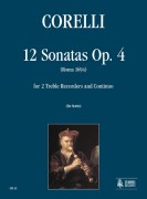 Corelli, Arcangelo : 12 Sonatas Op. 4 for 2 Treble Recorders and Continuo