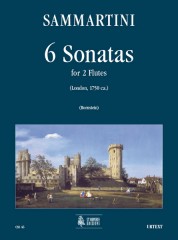 Sammartini, Giuseppe : 6 Sonatas (London c.1750) for 2 Flutes