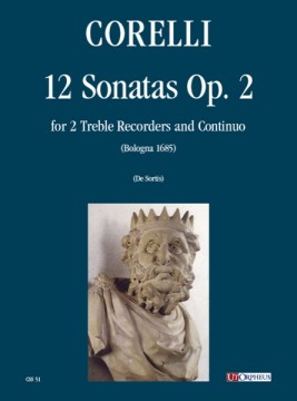 Corelli, Arcangelo : 12 Sonatas Op. 2 for 2 Treble Recorders and Continuo