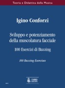 Conforzi, Igino : Sviluppo e potenziamento della muscolatura facciale. 100 Esercizi per Ottoni Conforzi, Igino : Sviluppo e potenziamento della muscolatura facciale. 100 Esercizi per Ottoni