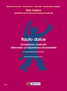 Anceschi, Alessandra : Flauto dolce. Formazione musicale attraverso un’esperienza strumentale