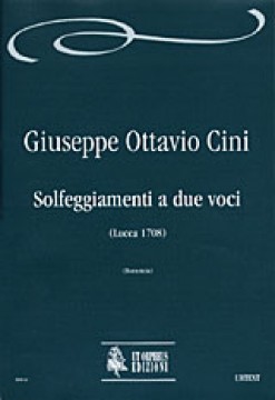 Cini, Giuseppe Ottavio : Solfeggiamenti a due voci (Lucca 1708)
