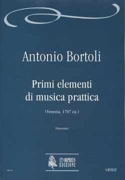 Bortoli, Antonio : Primi elementi di musica prattica (Venezia ca.1707)