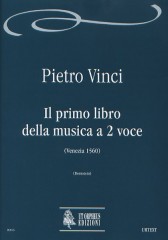 Vinci, Pietro : Il primo libro della musica a 2 voce (Venezia 1560)