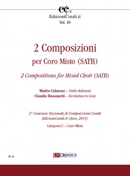 2 Compositions for Mixed Choir (SATB) (2nd National Choral Composition Competition EdizioniCorali.it - Cat. C)