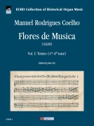 Coelho, Manuel Rodrigues : Flores de Musica (1620) - Vol. I: Tentos (1st-4th tone)