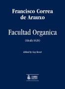 Correa de Arauxo, Francisco : Facultad Organica (Alcalá 1626) [Complete Edition]