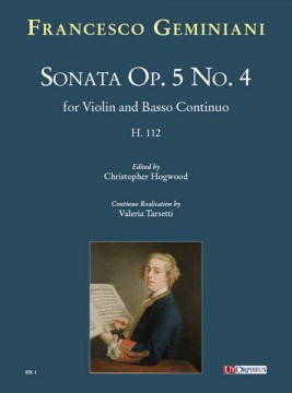 Geminiani, Francesco : Sonata op. 5 n. 4 (H. 112) per Violino e Basso Continuo