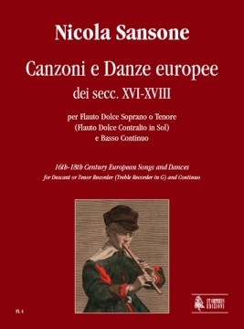 Sansone, Nicola : 16th-18th Century European Songs and Dances for Descant or Tenor Recorder (Treble Recorder in G) and Continuo