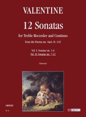 Valentine, Robert : 12 Sonatas from the Parma ms. Sanv. D. 145 for Treble Recorder and Continuo - Vol. 2: Sonatas Nos. 7-12