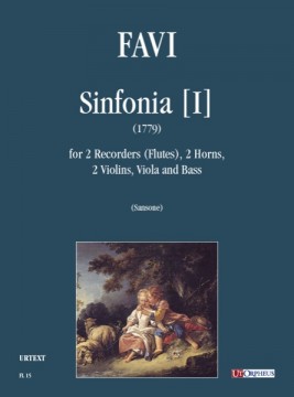 Favi, Andrea : Sinfonia [I] (1779) for 2 Recorders (Flutes), 2 Horns, 2 Violins, Viola and Bass