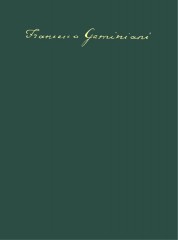 Geminiani, Francesco : 12 Trio Sonatas with Ripieno Parts after the Violin Sonatas Op. 1 (1757) (H. 25-36)
