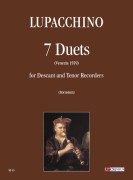 Lupacchino, Bernardino : 7 Duetti (Venezia 1559) per Flauto Dolce Soprano e Tenore Lupacchino, Bernardino : 7 Duetti (Venezia 1559) per Flauto Dolce Soprano e Tenore