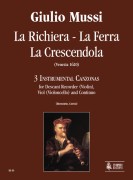 Mussi, Giulio : La Richiera, La Ferra, La Crescendola. 3 Instrumental Canzonas (Venezia 1620) for Descant Recorder (Violin), Viol (Violoncello) and Continuo