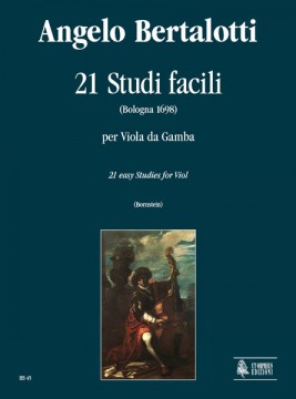 Bertalotti, Angelo : 21 Easy Studies (Bologna 1698) for Viol