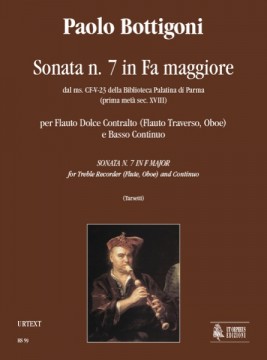 Bottigoni, Paolo : Sonata No. 7 in F Major from the ms. CF-V-23 of the Biblioteca Palatina in Parma (early 18th century) for Treble Recorder (Flute, Oboe) and Continuo