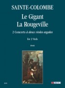 Sainte-Colombe : Le Gigant – La Rougeville. 2 Concerti “à deux violes esgales” per 2 Viole da Gamba