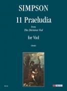 Simpson, Christopher : 11 Praeludia from “The Division Viol” for Viol