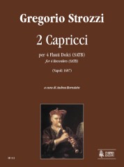 Strozzi, Gregorio : 2 Capriccios (Napoli 1687) for 4 Recorders (SATB)